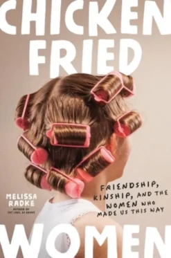 Chicken-Fried Women