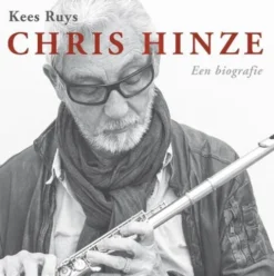 Chris Hinze. Een biografie + cd