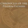 Chronicles of the Pilgrim Fathers