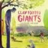 Clay Footed Giants