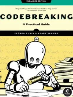 Codebreaking: A Practical Guide