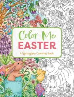 Color Me Easter: An Adorable Springtime Coloring Book