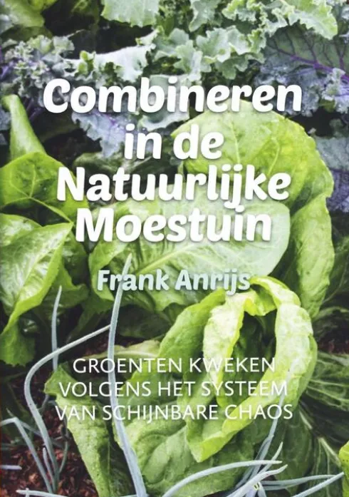 Combineren in de natuurlijke moestuin