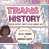 Combs, A: Trans History: A Graphic Novel: From Ancient Times