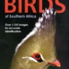 Complete Photographic Field Guide Birds of Southern Africa