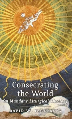Consecrating the World