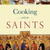 Cooking with the Saints