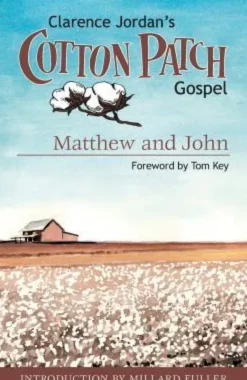 Cotton Patch Gospel: Matthew and John