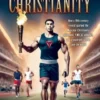 Courageous Christianity: How a 19th century revival sparked the Muscular Christianity movement, Y.M.C.A. athletics, and a youth-led race to save the w