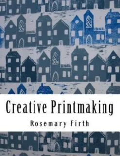 Creative Printmaking: Printing at home without a press