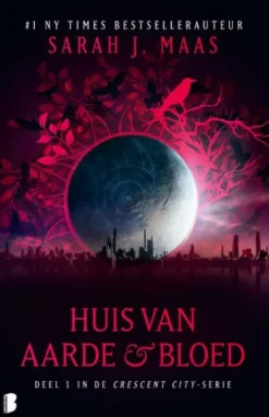 Crescent City 1 - Huis van aarde & bloed