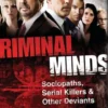 Criminal Minds: Sociopaths, Serial Killers, and Other Deviants