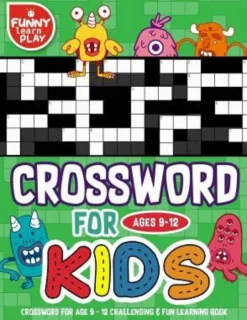 Crossword for Age 9 - 12 Challenging & Fun Learning Book: Crossword Books for Adults for Smart & Clever Kids with Fresh & Exciting Look