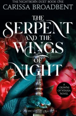 Crowns of Nyaxia 1 - The Serpent & the Wings of Night
