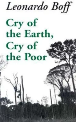 Cry of the Earth, Cry of the Poor