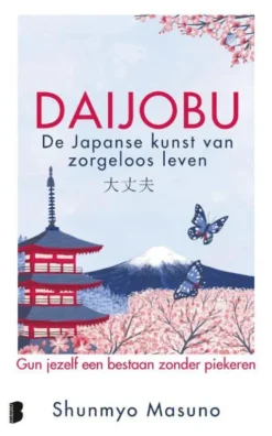 Daijobu: de Japanse kunst van zorgeloos leven