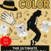 Dance & Color: The Ultimate Michael Jackson Coloring Book: Iconic Moves, Legendary Style, Endless Fun