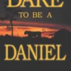 Dare to Be a Daniel