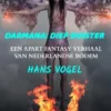 Darmana Diep duister