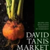David Tanis Market Cooking