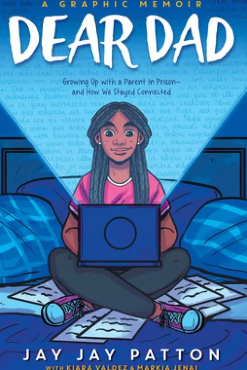 Dear Dad: Growing Up with a Parent in Prison -- And How We Stayed Connected