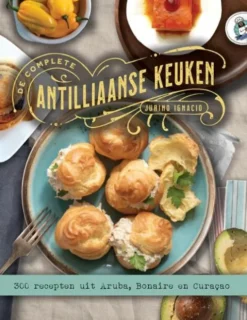 De Complete Antilliaanse Keuken
