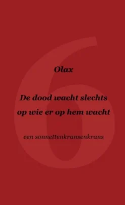 De dood wacht slechts op wie er op hem wacht