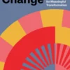 Deep Change