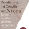 De erfenis van het Concilie van Nicea