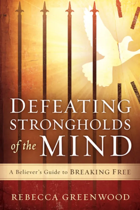 Defeating Strongholds Of The Mind