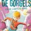 De Gorgels 3 - De Gorgels en de laatste kans
