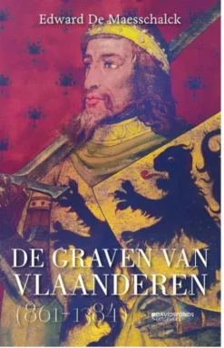 De graven van Vlaanderen (864-1384)