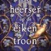 De heerser op de eiken troon