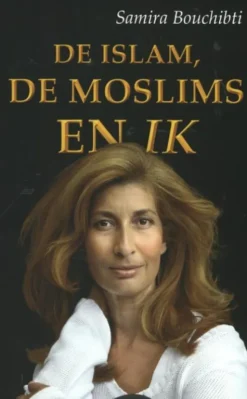 De islam, de moslims en ik