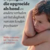 De jongen die opgroeide als hond (geactualiseerde editie