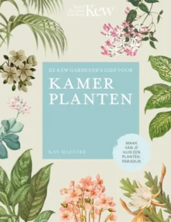 De Kew Gardener´s gids voor Kamerplanten