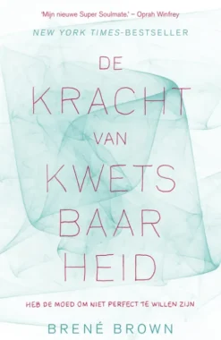 De kracht van kwetsbaarheid