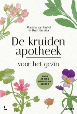 De kruidenapotheek voor het gezin