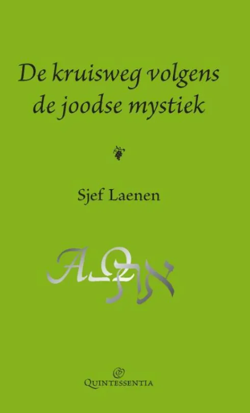 De kruisweg volgens de joodse mystiek