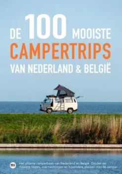 De 100 mooiste campertrips van Nederland & België