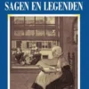De mooiste Nederlandse sagen en legenden