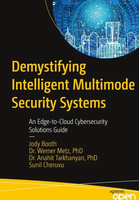 Demystifying Intelligent Multimode Security Systems