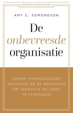 De onbevreesde organisatie