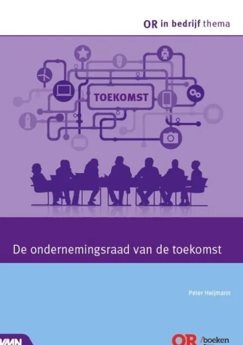 De ondernemingsraad van de toekomst