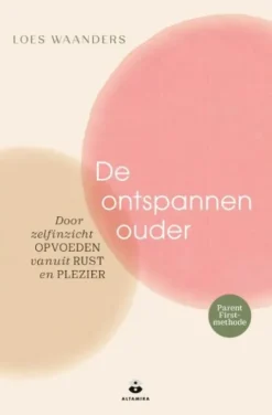 De ontspannen ouder