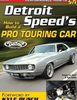 Detroit Speed's How to Build a Pro Touring Car