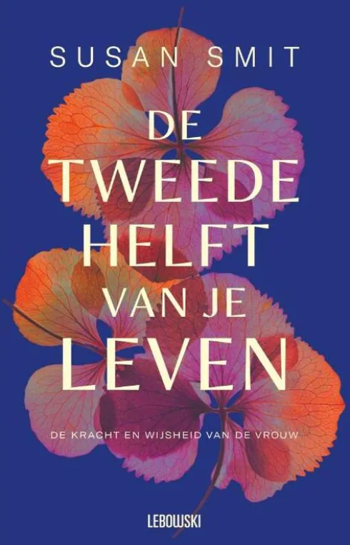 De tweede helft van je leven