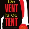 De vent is de tent