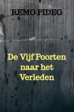 De Vijf Poorten naar het Verleden