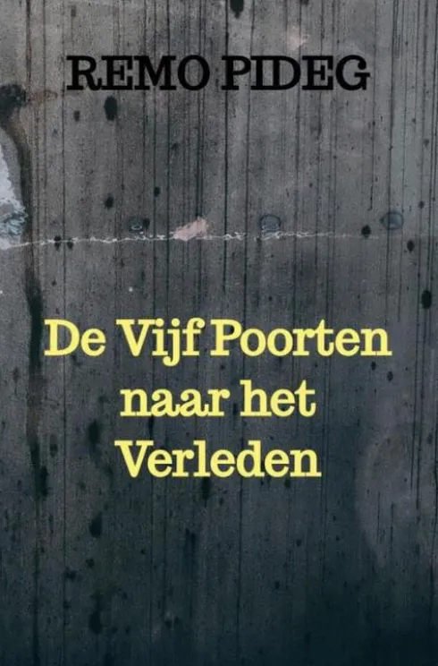De Vijf Poorten naar het Verleden